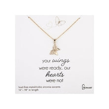 Load image into Gallery viewer, Necklace - Butterfly - " Your Wings Were Ready..." Choice of gold or silver tone