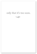 Load image into Gallery viewer, Greeting Card - Condolence - "We can't know why they have to leave us..."