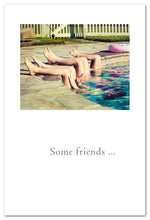 Load image into Gallery viewer, Greeting Card - Birthday - "Some friends..."