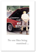 Load image into Gallery viewer, Greeting Card - Feel Better - "No one likes being examined..."