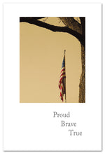 Load image into Gallery viewer, Greeting Card - Condolence - "Proud, Brave, True"