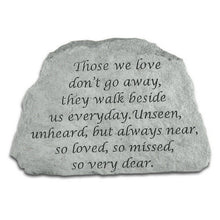 Load image into Gallery viewer, Garden Stone - "Those we love don't go away..."